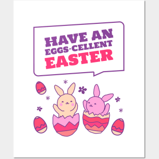 Have an eggs-cellent Easter Posters and Art